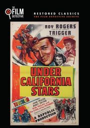 Under California Stars (The Film Detective Restored Version) - 