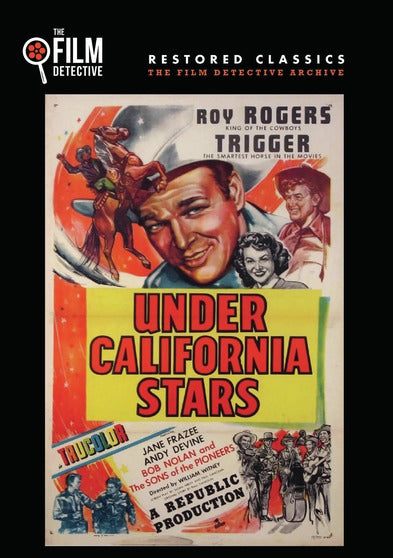 Under California Stars (The Film Detective Restored Version) - 