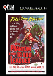 The Phantom from 10,000 Leagues (The Film Detective Restored Version) - 