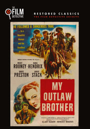 My Outlaw Brother (The Film Detective Restored Version) - 