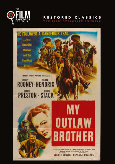 My Outlaw Brother (The Film Detective Restored Version) - 