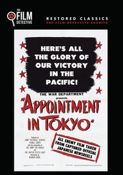 Appointment in Tokyo (The Film Detective Restored Version) - 