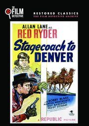 Stagecoach to Denver (The Film Detective Restored Version) - 