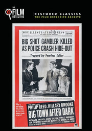 Big Town After Dark (The Film Detective Restored Version) - 