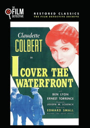 I Cover the Waterfront (The Film Detective Restored Version) - 