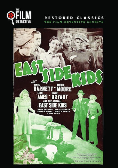 East Side Kids (The Film Detective Restored Version) - 