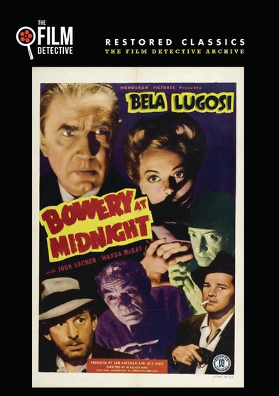 Bowery at Midnight (The Film Detective Restored Version) - 