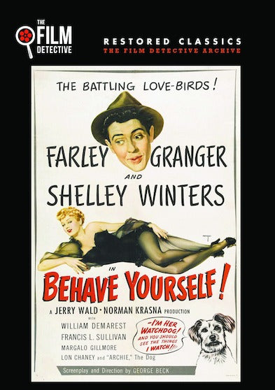 Behave Yourself (The Film Detective Restored Version) - 