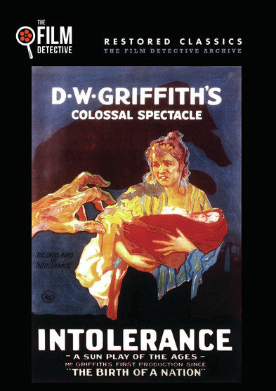 Intolerance (The Film Detective Restored Version) - 