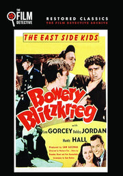 Bowery Blitzkrieg (The Film Detective Restored Version) - 