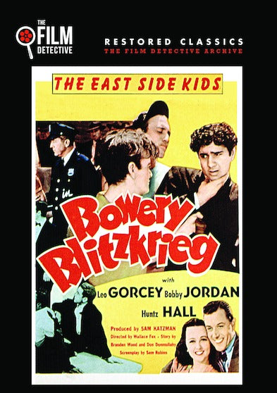 Bowery Blitzkrieg (The Film Detective Restored Version) - 