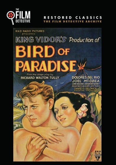 Bird of Paradise (The Film Detective Restored Version) - 