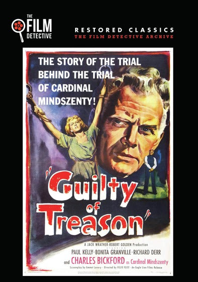 Guilty of Treason (The Film Detective Restored Version) - 