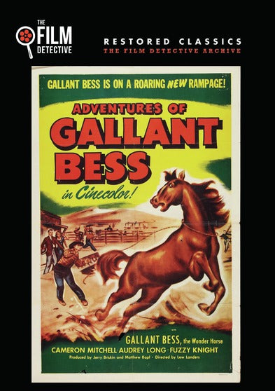 The Adventures of Gallant Bess (The Film Detective Restored Version) - 