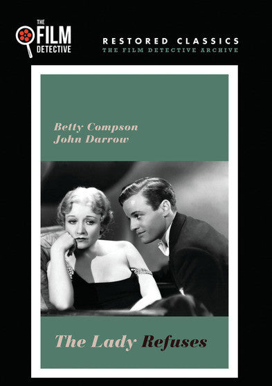 The Lady Refuses (The Film Detective Restored Version) - 