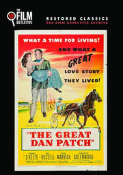 The Great Dan Patch (The Film Detective Restored Version) - 