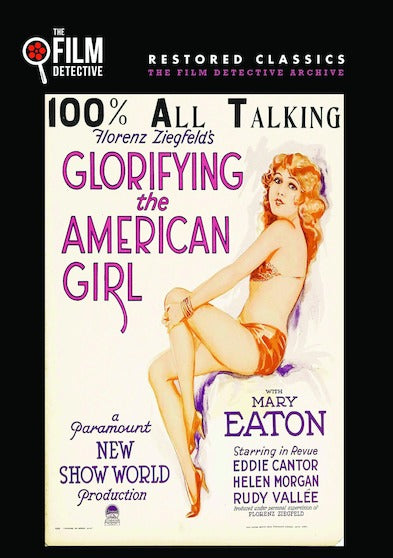 Glorifying the American Girl (The Film Detective Restored Version) - 
