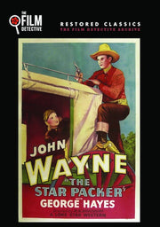 The Star Packer (The Film Detective Restored Version) - 