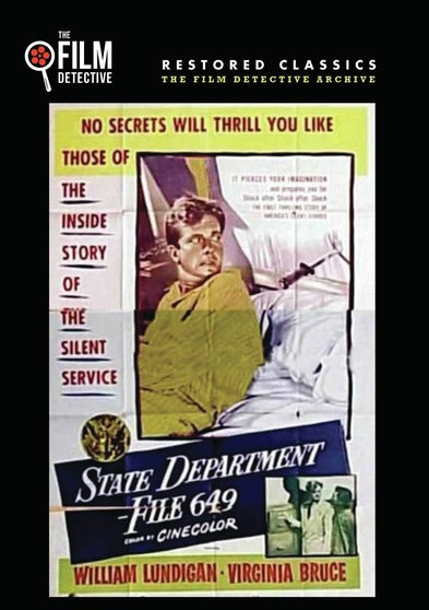 State Department File 649 (The Film Detective Restored Version) - 