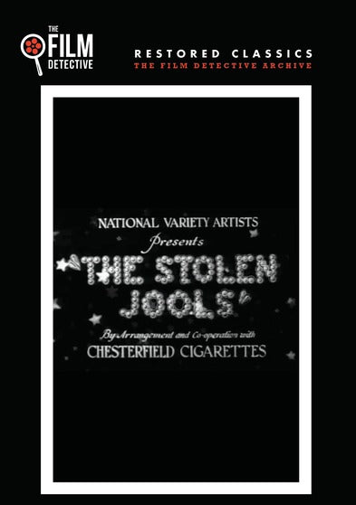 The Stolen Jools (The Film Detective Restored Version) - 