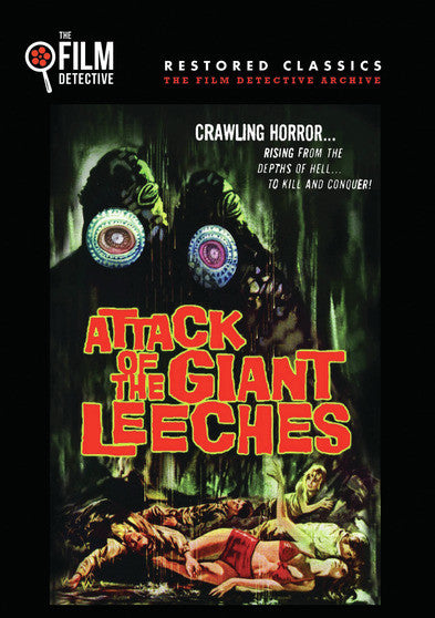 Attack of the Giant Leeches (The Film Detective Restored Version) - 