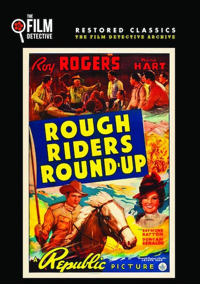 Rough Riders Roundup (The Film Detective Restored Version) - 