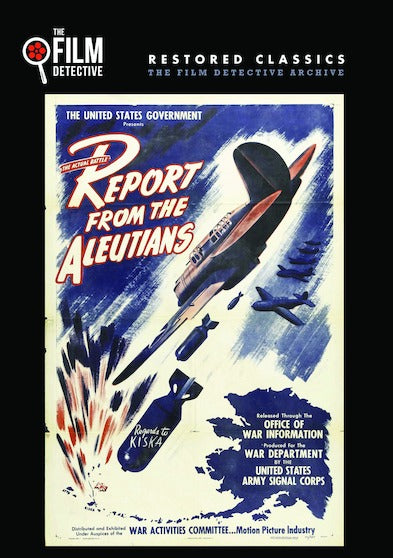Report from the Aleutians (The Film Detective Restored Version) - 