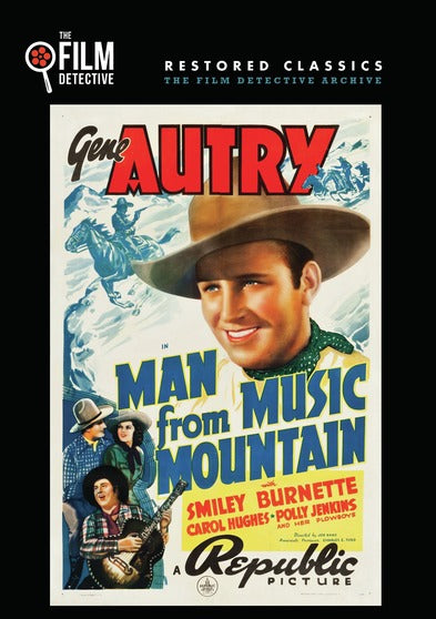 Man From Music Mountain (The Film Detective Restored Version) - 