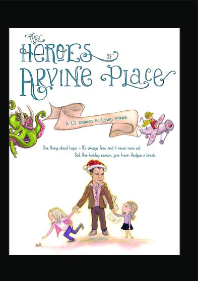 The Heroes Of Arvine Place - 
