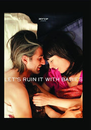 Let's Ruin It With Babies - 