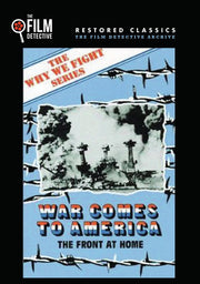 War Comes to America (The Film Detective Restored Version) - 
