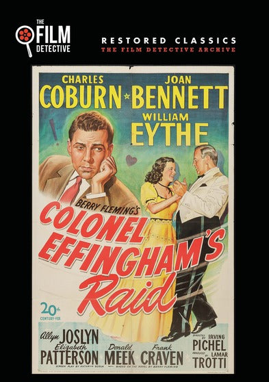 Colonel Effingham's Raid (The Film Detective Restored Version) - 