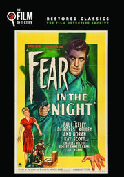 Fear in the Night (The Film Detective Restored Version) - 
