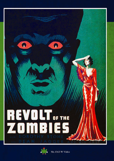 Revolt Of The Zombies - 