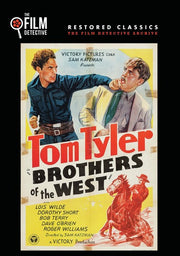 Brothers of the West (The Film Detective Restored Version) - 