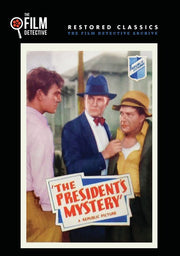 The President's Mystery (The Film Detective Restored Version) - 