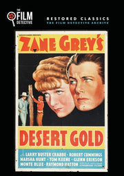 Desert Gold (The Film Detective Restored Version) - 
