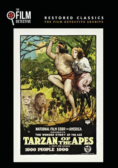 Tarzan of the Apes (The Film Detective Restored Version) - 
