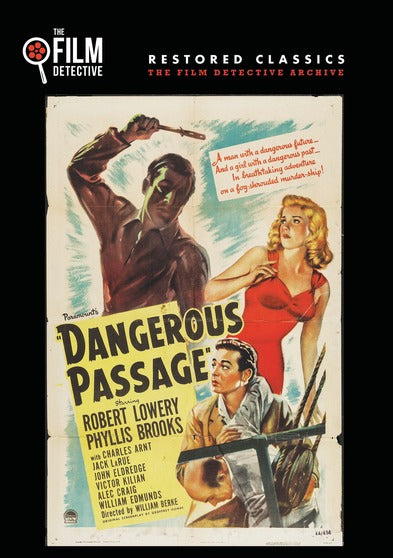Dangerous Passage (The Film Detective Restored Version) - 