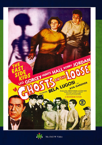 The East Side Kids "Ghosts On The Loose" - 