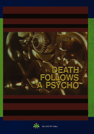 Death Follows A Psycho - 