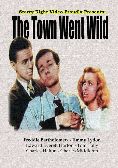 The Town Went Wild - 
