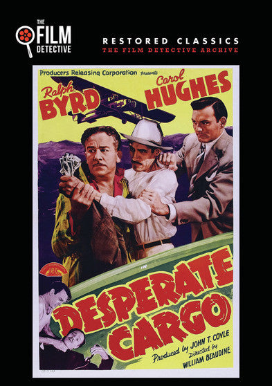 Desperate Cargo (The Film Detective Restored Version) - 