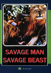 Savage Men Savage Beast - 