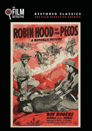 Robin Hood of the Pecos (The Film Detective Restored Version) - 
