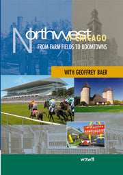 Northwest of Chicago: From Farm Fields to Boomtowns - 