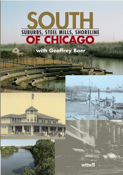 South of Chicago: Suburbs, Steel Mills, Shoreline - 
