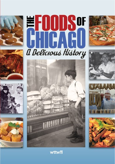Foods of Chicago: A Delicious History - 