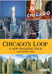 Chicago's Loop: A New Walking Tour with Geoffrey Baer - 