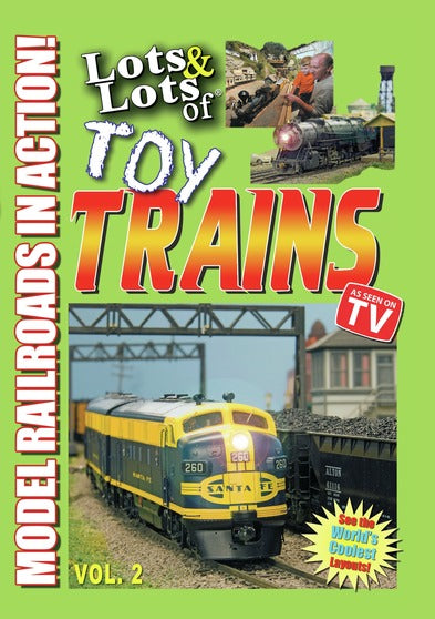 Lots & Lots of Toy Trains Volume 2 - Model Railroads in Action - 